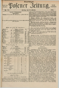 Posener Zeitung. Jg.77 [i.e.81], Nr. 762 (30 Oktober 1874) - Abend=Ausgabe.