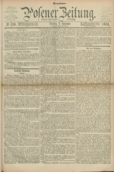 Posener Zeitung. Jg.77 [i.e.81], Nr. 770 (3 November 1874) - Mittag=Ausgabe.