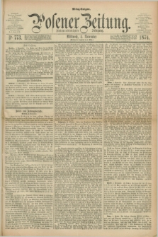 Posener Zeitung. Jg.77 [i.e.81], Nr. 773 (4 November 1874) - Mittag=Ausgabe.