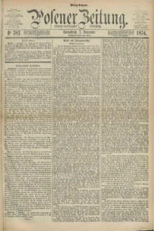 Posener Zeitung. Jg.77 [i.e.81], Nr. 782 (7 November 1874) - Mittag=Ausgabe.