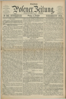 Posener Zeitung. Jg.77 [i.e.81], Nr. 785 (9 November 1874) - Mittag=Ausgabe.