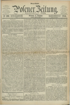 Posener Zeitung. Jg.77 [i.e.81], Nr. 790 (11 November 1874) - Morgen=Ausgabe. + dod.