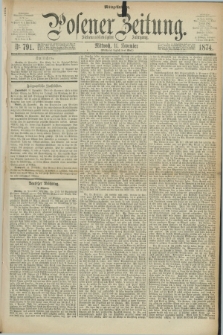 Posener Zeitung. Jg.77 [i.e.81], Nr. 791 (11 November 1874) - Mittag=Ausgabe.