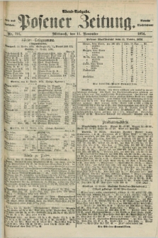 Posener Zeitung. Jg.77 [i.e.81], Nr. 792 (11 November 1874) - Abend=Ausgabe.