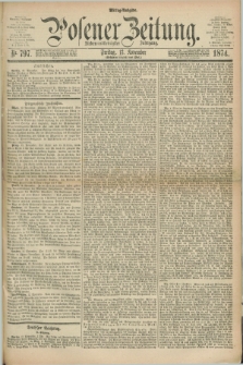 Posener Zeitung. Jg.77 [i.e.81], Nr. 797 (13 November 1874) - Mittag=Ausgabe.