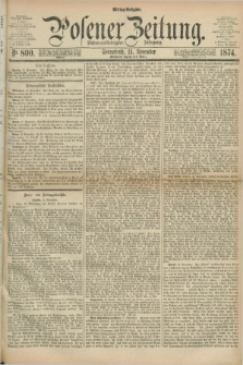 Posener Zeitung. Jg.77 [i.e.81], Nr. 800 (14 November 1874) - Mittag=Ausgabe.