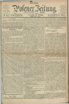 Posener Zeitung. Jg.77 [i.e.81], Nr. 811 (19 November 1874) - Morgen=Ausgabe. + dod.