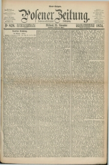 Posener Zeitung. Jg.77 [i.e.81], Nr. 828 (25 November 1874) - Abend=Ausgabe.