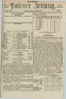 Posener Zeitung. Jg.77 [i.e.81], Nr. 840 (30 November 1874) - Abend=Ausgabe.