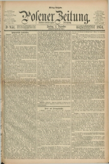 Posener Zeitung. Jg.77 [i.e.81], Nr. 851 (4 Dezember 1874) - Mittag=Ausgabe.