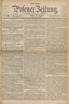 Posener Zeitung. Jg.77 [i.e.81], Nr. 880 (16 Dezember 1874) - Morgen=Ausgabe. + dod.
