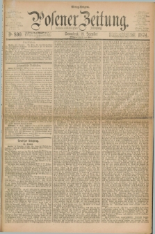 Posener Zeitung. Jg.77 [i.e.81], Nr. 890 (19 Dezember 1874) - Mittag=Ausgabe.
