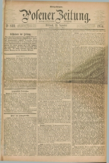 Posener Zeitung. Jg.77 [i.e.81], Nr. 899 (23 Dezember 1874) - Mittag=Ausgabe.