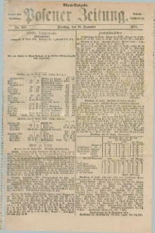 Posener Zeitung. Jg.77 [i.e.81], Nr. 909 (29 Dezember 1874) - Abend=Ausgabe.