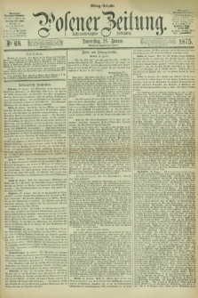 Posener Zeitung. Jg.78 [i.e.82], Nr. 68 (28 Januar 1875) - Mittag=Ausgabe.
