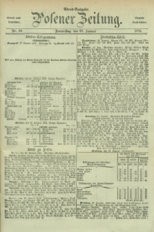 Posener Zeitung. Jg.78 [i.e.82], Nr. 69 (28 Januar 1875) - Abend=Ausgabe.