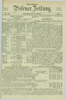 Posener Zeitung. Jg.78 [i.e.82], Nr. 129 (20 Februar 1875) - Abend=Ausgabe.