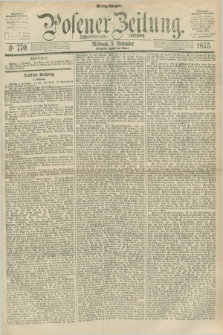 Posener Zeitung. Jg.78 [i.e.82], Nr. 770 (3 November 1875) - Mittag=Ausgabe.