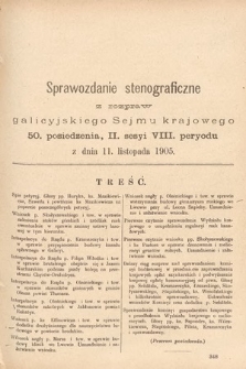 [Kadencja VIII, sesja II, pos. 50] Stenograficzne Sprawozdania z Drugiej Sesyi Ósmego Peryodu Sejmu Krajowego Królestwa Galicyi i Lodomeryi wraz z Wielkiem Księstwem Krakowskiem z roku 1905. T. 2. Posiedzenie 50