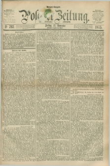 Posener Zeitung. Jg.78 [i.e.82], Nr. 793 (12 November 1875) - Morgen=Ausgabe. + dod.