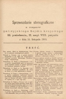 [Kadencja VIII, sesja II, pos. 52] Stenograficzne Sprawozdania z Drugiej Sesyi Ósmego Peryodu Sejmu Krajowego Królestwa Galicyi i Lodomeryi wraz z Wielkiem Księstwem Krakowskiem z roku 1905. T. 2. Posiedzenie 52