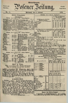 Posener Zeitung. Jg.79 [i.e.83], Nr. 81 (2 Februar 1876) - Abend=Ausgabe.