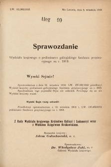 [Kadencja X, sesja I, al. 90] Alegaty do Sprawozdań Stenograficznych Pierwszej Sesyi Dziesiątego Peryodu Sejmu Krajowego Królestwa Galicyi i Lodomeryi z Wielkiem Księstwem Krakowskiem z roku 1913/1914. Alegat 90