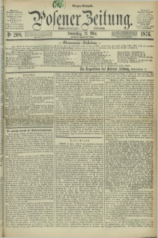 Posener Zeitung. Jg.79 [i.e.83], Nr. 208 (23 März 1876) - Morgen=Ausgabe. + dod.