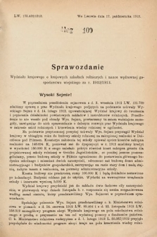 [Kadencja X, sesja I, al. 100] Alegaty do Sprawozdań Stenograficznych Pierwszej Sesyi Dziesiątego Peryodu Sejmu Krajowego Królestwa Galicyi i Lodomeryi z Wielkiem Księstwem Krakowskiem z roku 1913/1914. Alegat 100