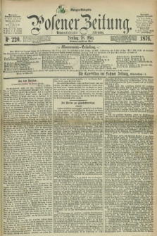 Posener Zeitung. Jg.79 [i.e.83], Nr. 220 (28 März 1876) - Morgen=Ausgabe. + dod.