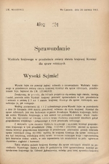 [Kadencja X, sesja I, al. 101] Alegaty do Sprawozdań Stenograficznych Pierwszej Sesyi Dziesiątego Peryodu Sejmu Krajowego Królestwa Galicyi i Lodomeryi z Wielkiem Księstwem Krakowskiem z roku 1913/1914. Alegat 101