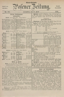 Posener Zeitung. Jg.79 [i.e.83], Nr. 282 (22 April 1876) - Abend=Ausgabe.