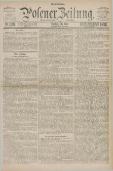 Posener Zeitung. Jg.79 [i.e.83], Nr. 338 (16 Mai 1876) - Mittag=Ausgabe.