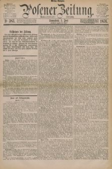 Posener Zeitung. Jg.79 [i.e.83], Nr. 383 (3 Juni 1876) - Mittag=Ausgabe.