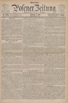 Posener Zeitung. Jg.79 [i.e.83], Nr. 389 (7 Juni 1876) - Mittag=Ausgabe.