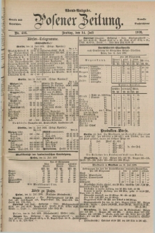 Posener Zeitung. Jg.79 [i.e.83], Nr. 486 (14 Juli 1876) - Abend=Ausgabe.