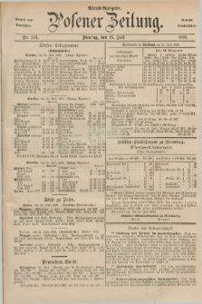 Posener Zeitung. Jg.79 [i.e.83], Nr. 513 (25 Juli 1876) - Abend=Ausgabe.