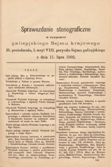 [Kadencja VIII, sesja I, pos. 15] Sprawozdanie Stenograficzne z Rozpraw Galicyjskiego Sejmu Krajowego. 15. Posiedzenie 1. Sesyi VIII. Peryodu Sejmu Galicyjskiego