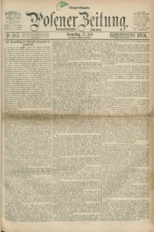 Posener Zeitung. Jg.79 [i.e.83], Nr. 517 (27 Juli 1876) - Morgen=Ausgabe. + dod.