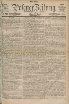 Posener Zeitung. Jg.79 [i.e.83], Nr. 599 (28 August 1876) - Mittag=Ausgabe.
