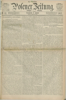Posener Zeitung. Jg.80 [i.e.84], Nr. 12 (6 Januar 1877) - Morgen=Ausgabe. + dod.
