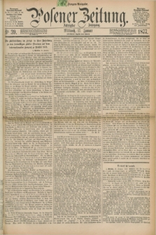 Posener Zeitung. Jg.80 [i.e.84], Nr. 39 (17 Januar 1877) - Morgen=Ausgabe. + dod.