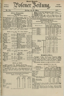 Posener Zeitung. Jg.80 [i.e.84], Nr. 209 (23 März 1877) - Abend=Ausgabe.