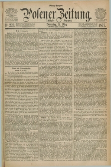 Posener Zeitung. Jg.80 [i.e.84], Nr. 223 (29 März 1877) - Mittag=Ausgabe.