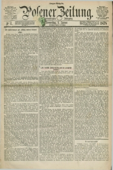 Posener Zeitung. Jg.81 [i.e.85], Nr. 4 (3 Januar 1878) - Morgen=Ausgabe. + dod.