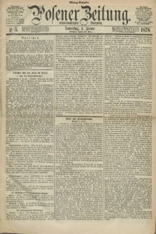 Posener Zeitung. Jg.81 [i.e.85], Nr. 5 (3 Januar 1878) - Mittag=Ausgabe.