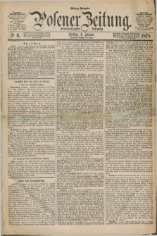 Posener Zeitung. Jg.81 [i.e.85], Nr. 8 (4 Januar 1878) - Mittag=Ausgabe.