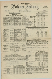 Posener Zeitung. Jg.81 [i.e.85], Nr. 21 (9 Januar 1878) - Abend=Ausgabe.