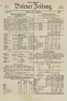 Posener Zeitung. Jg.81 [i.e.85], Nr. 27 (11 Januar 1878) - Abend=Ausgabe.