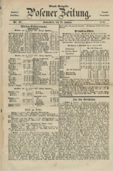 Posener Zeitung. Jg.81 [i.e.85], Nr. 30 (12 Januar 1878) - Abend=Ausgabe.